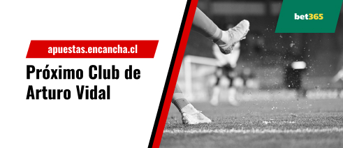 Apuestas al próximo club de Arturo Vidal en Bet365