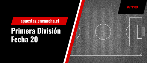 Mejores apuestas KTO para la fecha 20 del Campeonato Nacional 2023