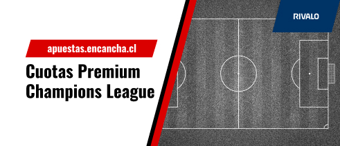 Cuotas Premium Rivalo para la 1era Ronda de la Champions League 23/24