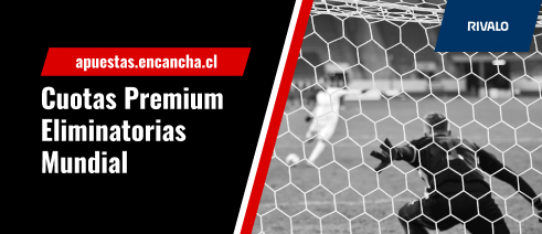Cuotas Premium para apostar en las Eliminatorias para el Mundial - Fecha 5