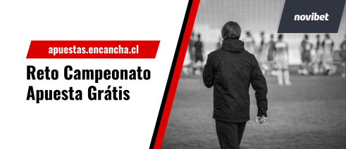 Promoción Novibet - Reto Campeonato - Gana Apuesta Gratis