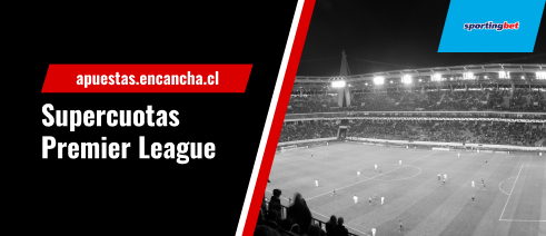 Supercuotas de Sportingbet para la Premier League