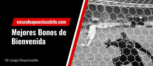 Apuestas Online Chile - Los mejores bonos de bienvenida aquí