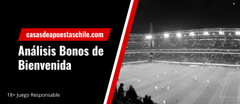 Analizamos todos los bonos de bienvenida de apuestas en Chile